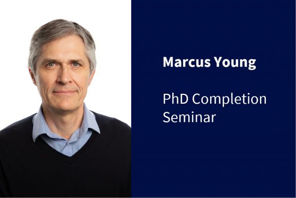 Marcus Young PhD Completion Seminar
