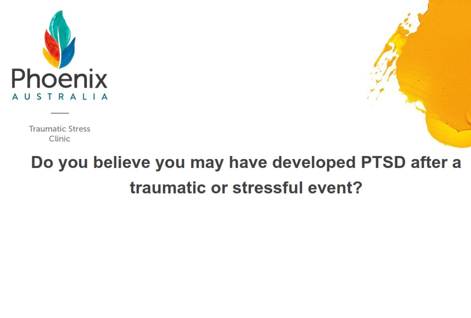 Do you believe you may have developed PTSD after a traumatic or ...